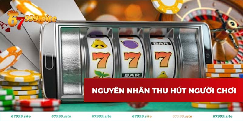 Nguyên nhân live casino philippines thu hút người chơi nhiều như vậy